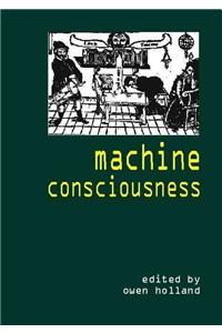 Machine Consciousness