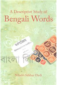 A Descriptive Study of Bengali Words