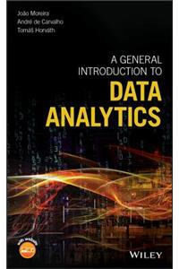 A General Introduction to Data Analytics