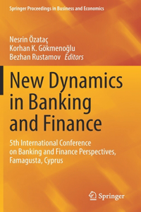 New Dynamics in Banking and Finance