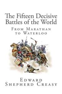 The Fifteen Decisive Battles of the World