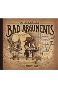 Illustrated Book of Bad Arguments