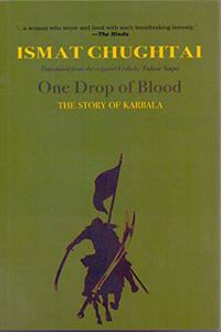 One Drop Of Blood: The Story Of Karbala