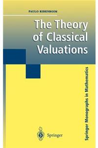 The Theory of Classical Valuations