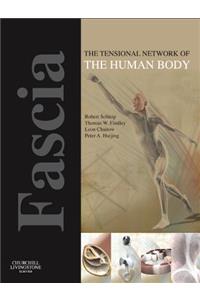 Fascia: The Tensional Network of the Human Body