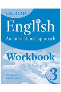 Oxford English: An International Approach: Workbook 3