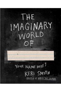 The Imaginary World Of...