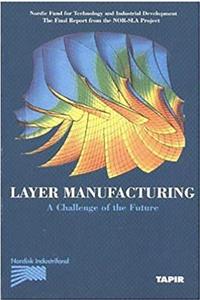 Layer Manufacturing