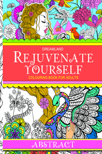 Rejuvenate Yourself- Abstract