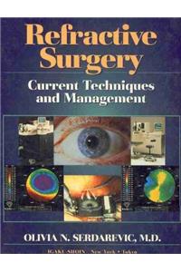 Refractive Surgery: Current Techniques and Management