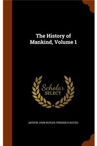 The History of Mankind, Volume 1