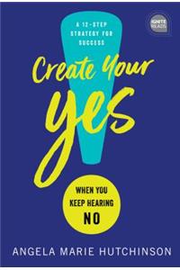 Create Your Yes!