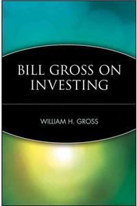 Bill Gross on Investing