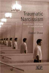 Traumatic Narcissism