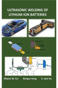 Ultrasonic Welding of Lithium-Ion Batteries