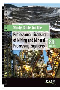 Study Guide for the Professional Licensure of Mining and Mineral Processing Engineers, 8th Edition