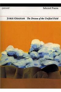 Dream of the Unified Field