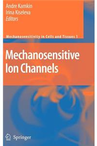 Mechanosensitive Ion Channels