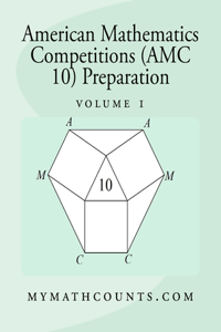 American Mathematics Competitions (AMC 10) Preparation (Volume 1)