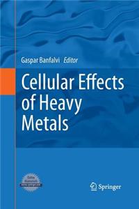 Cellular Effects of Heavy Metals