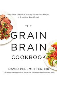 The Grain Brain Cookbook