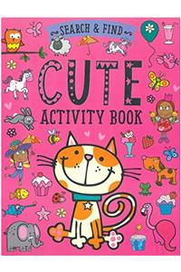 Search and Find: Cute Activity Book