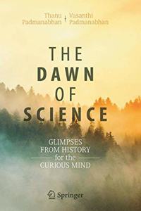 The Dawn of Science