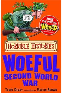 Horrible Histories: The Woeful Second World War