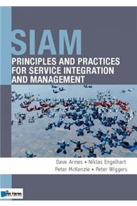 Siam: Principles and Practices for Service Integration and Management