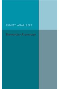 A Text Book of Elementary Astronomy