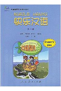 Kuaile Hanyu: Student Book Volume 1