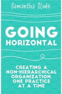 Going Horizontal