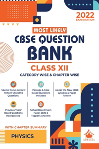 Most Likely Question Bank - Physics: CBSE Class 12 for 2022 Examination