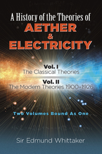 A History of the Theories of Aether and Electricity