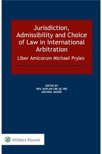 Jurisdiction, Admissibility and Choice of Law in International Arbitration