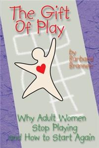 The Gift of Play