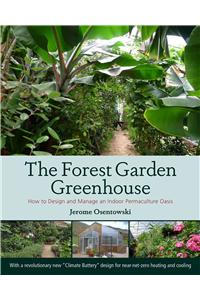 The Forest Garden Greenhouse