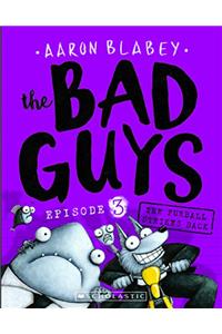 The Bad Guys: Episode 3 the Furball Strikes Back