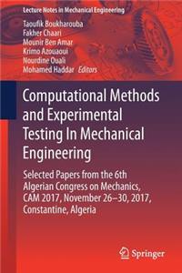 Computational Methods and Experimental Testing in Mechanical Engineering