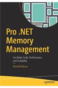 Pro .Net Memory Management