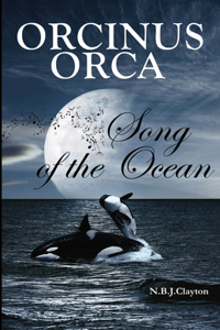 Orcinus Orca - Song of the Ocean