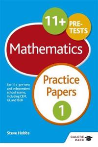 11+ Maths Practice Papers 1 : For 11+, Pre-Test and Independent School Exams Including CEM, GL and ISEB