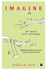 Imagine No Child Left Invisible