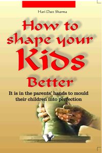 How to Shape Your Kids Better