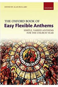 Oxford Book of Easy Flexible Anthems