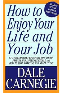 How to Enjoy Your Life and Your Job