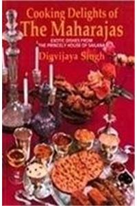 Cooking Delights Of The Maharajas