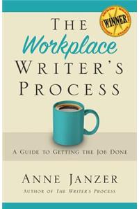 The Workplace Writer's Process