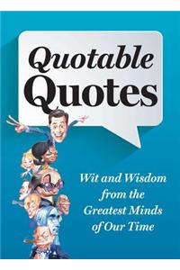 Quotable Quotes