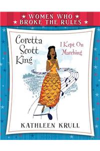 Women Who Broke the Rules: Coretta Scott King